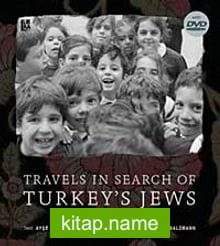 Travels In Search of Turkey’s Jews