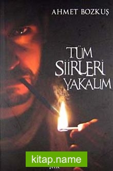 Tüm Şiirleri Yakalım