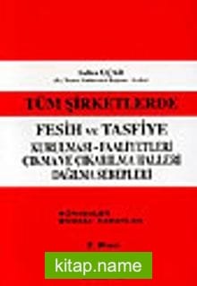 Tüm Şirketlerde Fesih ve Tasfiye