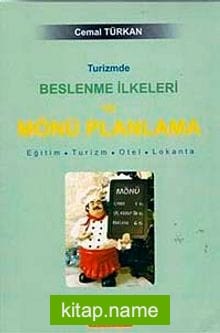 Turizmde Beslenme İlkeleri ve Mönü Planlama