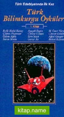Türk Bilimkurgu Öyküleri 1. Kitap
