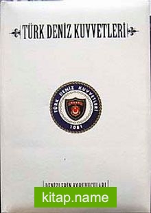 Türk Deniz Kuvvetleri  Denizlerin Koruyucuları