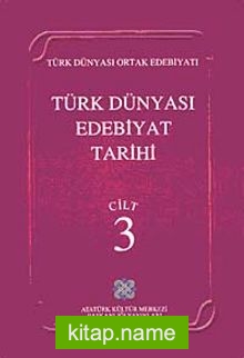 Türk Dünyası Edebiyat Tarihi (3.Cilt)