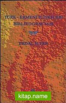 Türk-Ermeni İlişkileri Bibliyografyası