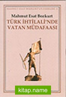 Türk İhtilali’nde Vatan Müdafaası