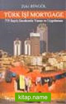 Türk İşi Mortgage / 775 Sayılı Gecekondu Yasası ve Uygulaması
