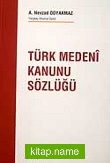 Türk Medeni Kanunu Sözlüğü