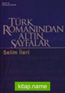 Türk Romanından Altın Sayfalar