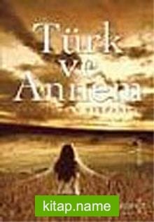 Türk ve Annem