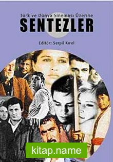 Türk ve Dünya Sineması Üzerine Sentezler (11-D-30)