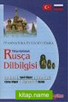 Türkçe Açıklamalı Rusça Dilbilgisi