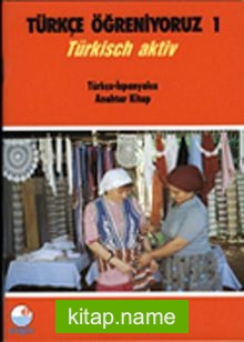 Türkçe Öğreniyoruz 1 Türkisch Aktiv / Türkçe-İspanyolca Anahtar Kitap