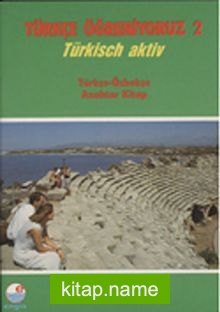 Türkçe Öğreniyoruz 2 Türkisch Aktiv / Türkçe-Özbekçe Anahtar Kitap