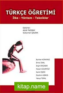 Türkçe Öğretimi İlke – Yöntem – Teknikle