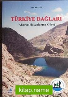 Türkiye Dağları Akarsu Havzalarına Göre