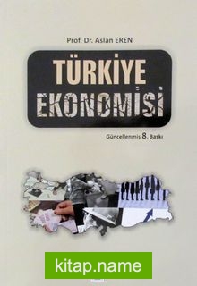 Türkiye Ekonomisi / Aslan Eren