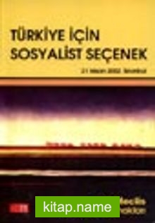 Türkiye İçin Sosyalist Seçenekler Sol Meclis Tutanakları