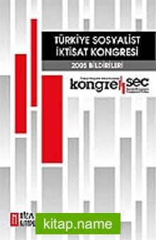 Türkiye Sosyalist İktisat Kongresi-2005 Bildirileri