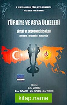 Türkiye ve Asya Ülkeleri Siyasi ve Ekonomik İlişkiler