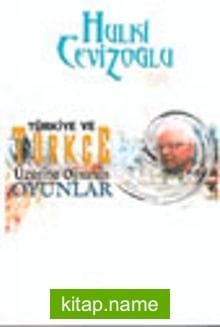 Türkiye ve Türkçe Üzerine Oynanan Oyunlar