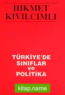 Türkiye’de Sınıflar ve Politika