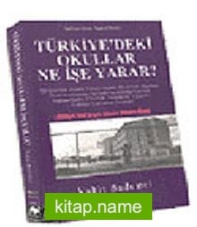 Türkiye’deki Okullar Ne İşe Yarar?