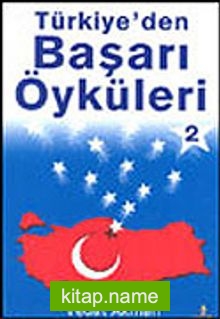 Türkiye’den Başarı Öyküleri 2