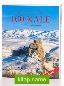 Türkiye’nin Kültür Mirası 100 Kale
