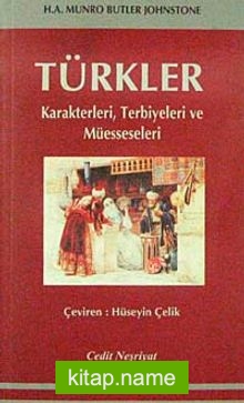Türkler  Karakterleri, Terbiyeleri ve Müesseseleri