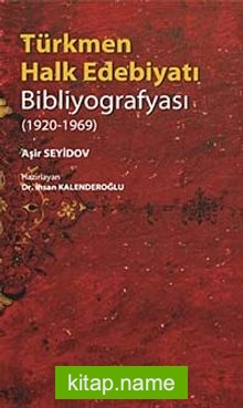 Türkmen Halk Edebiyatı Bibliyografyası (1920-1969)