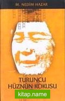 Turuncu Hüznün Kokusu