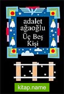 Üç Beş Kişi (Ciltsiz)