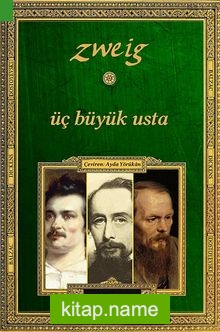 Üç Büyük Usta Balzac – Dickens – Dostoyevski