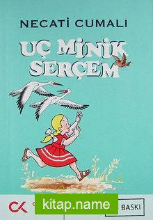 Uç Minik Serçem -Bütün Eserleri 10-