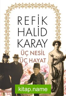 Üç Nesil Üç Hayat