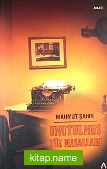 Unutulmuş Yüz Masalları