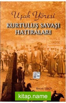 Uşak Yöresi Kurtuluş Savaşı Hatıraları 7-H-9