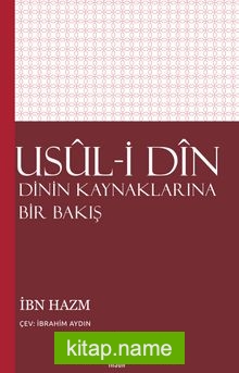 Usul-i Din /  Dinin Kaynaklarına Bir Bakış