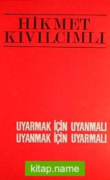 Uyarmak İçin Uyanmalı Uyanmak İçin Uyarmalı