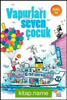 Vapurları Seven Çocuk
