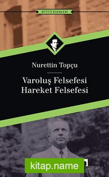 Varoluş Felsefesi /Hareket Felsefesi