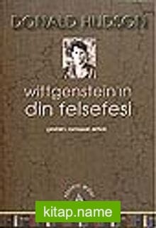 Wittgenstein’ın Din Felsefesi