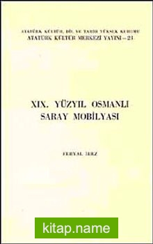 XIX. Yüzyıl Osmanlı Saray Mobilyası