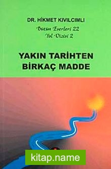 Yakın Tarihten Birkaç Madde / Yol Dizisi