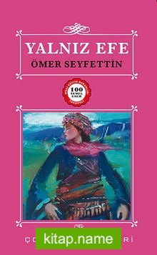 Yalnız Efe / 100 Temel Eser