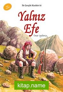 Yalnız Efe / İlk Gençlik Klasikleri -6