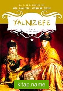 Yalnız Efe (M.E.B. Tavsiyeli) / 6. 7. 8. Sınıf