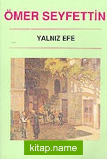 Yalnız Efe / Türk Klasikleri Dizisi