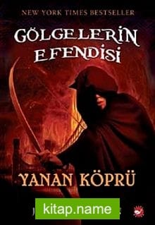 Yanan Köprü / Gölgelerin Efendisi-2