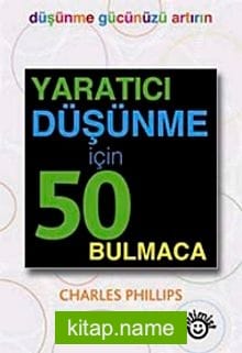 Yaratıcı Düşünme İçin 50 Bulmaca